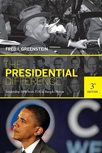 The Presidential Difference: Leadership Style from FDR to Barack Obama von Princeton University Press