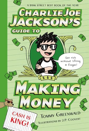 Charlie Joe Jackson's Guide To Making Money (Charlie Joe Jackson, 4)