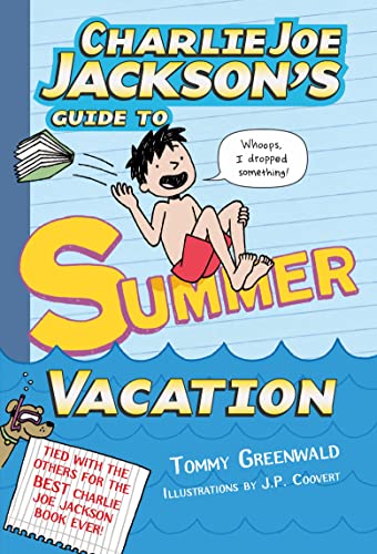 Charlie Joe Jackson's Guide to Summer Vacation (Charlie Joe Jackson, 3)