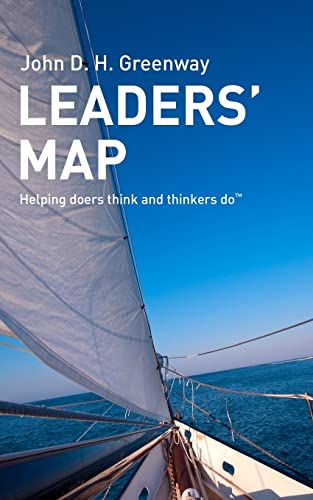 Leaders' Map: Helping doers think and thinkers do von Createspace Independent Publishing Platform