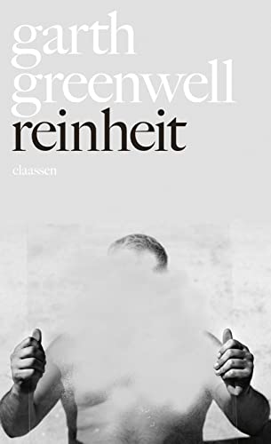 Reinheit: »Der Großteil der amerikanischen Literatur wirkt dagegen wie kastriert.« – Sheila Heti von Claassen-Verlag