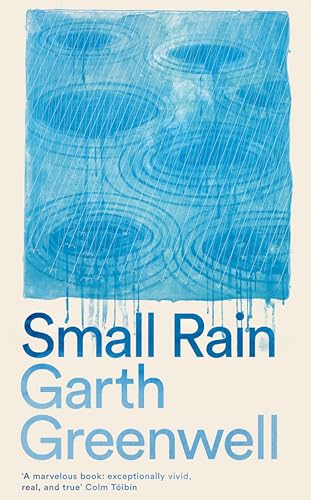 Small Rain: Garth Greenwell von Picador