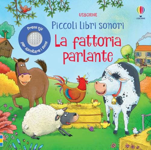 La fattoria parlante. Ediz. a colori (Piccoli libri sonori) von Usborne
