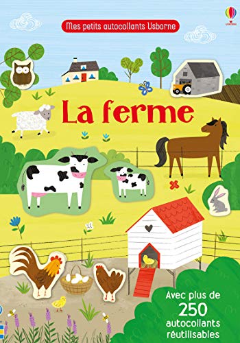 La ferme - Mes petits autocollants Usborne: Avec plus de 250 autocollants réutilisables