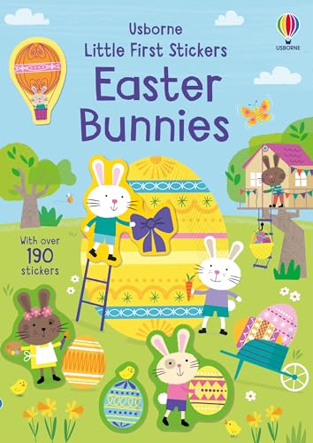 Little First Stickers Easter Bunnies: An Easter And Springtime Book For Kids Little First Stickers Easter Bunnies: An Easter And Springtime Book For Kids