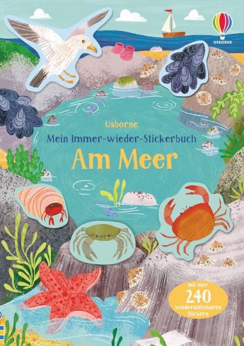 Mein Immer-wieder-Stickerbuch: Am Meer: mit über 240 wiederablösbaren Stickern (Meine Immer-wieder-Stickerbücher) von Usborne