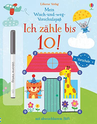 Mein Wisch-und-weg-Vorschulspaß: Ich zähle bis 10!: mit abwischbarem Stift (Wisch-und-weg-Vorschulspaß-Reihe)