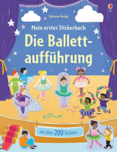 Mein erstes Stickerbuch: Die Ballettaufführung (Meine ersten Stickerbücher)