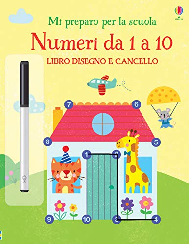 Numeri da 1 a 10. Ediz. a colori. Con gadget (Disegno e cancello. Mi preparo per la scuola) von Usborne