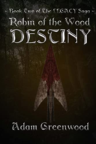 Destiny (Robin of The Wood - Legacy, Band 2) von Createspace Independent Publishing Platform