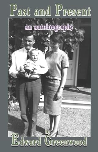 Past and Present: an autobiography Past and Present: an autobiography von The Conrad Press