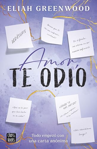 Amor, te odio (Ficción) von Crossbooks