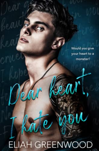 Dear Heart, I Hate You: An Enemies-to-Lovers Romance (Silver Springs)