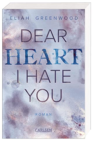 Easton High 2: Dear Heart I Hate You: Eine Forced Proximity Enemies to Lovers Romance (2)