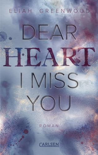 Easton High 3: Dear Heart I Miss You (3) von Carlsen