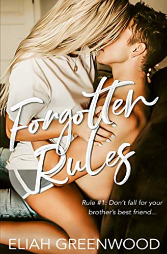 Forgotten Rules: A Brother's Best Friend Romance (The Rules Series, Band 4) von Reality Survivor Publishing