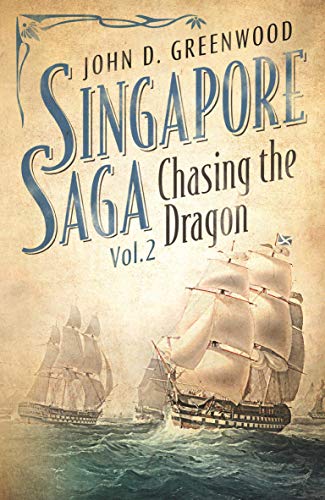 Chasing the Dragon (Singapore Saga, Band 2) von Monsoon Books