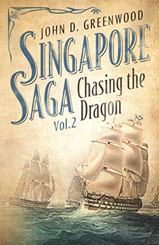 Chasing the Dragon (Singapore Saga, 2, Band 2)