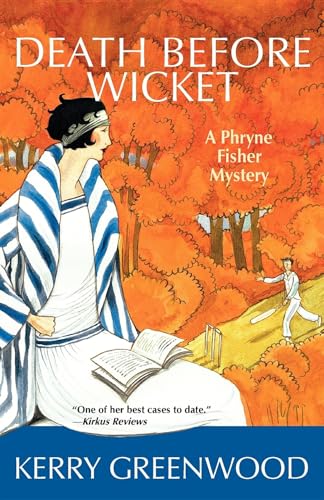 Death Before Wicket: A Phryne Fisher Mystery Death Before Wicket: A Phryne Fisher Mystery
