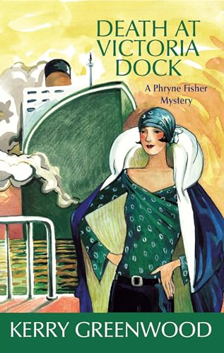 Death at Victoria Dock: A Phryne Fisher Mystery (Phryne Fisher Mysteries)