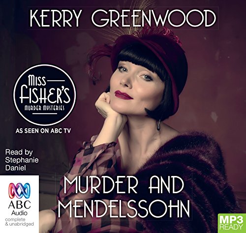 Murder and Mendelssohn (A Phryne Fisher Mystery, Band 20)