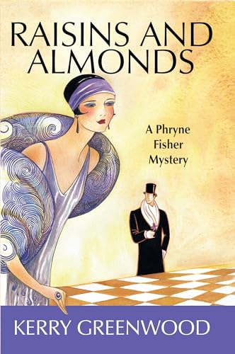 Raisins and Almonds (Phryne Fisher Mystery)