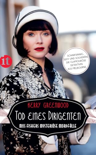 Tod eines Dirigenten: Miss Fishers mysteriöse Mordfälle (Miss-Fisher-Krimis) von Insel Verlag