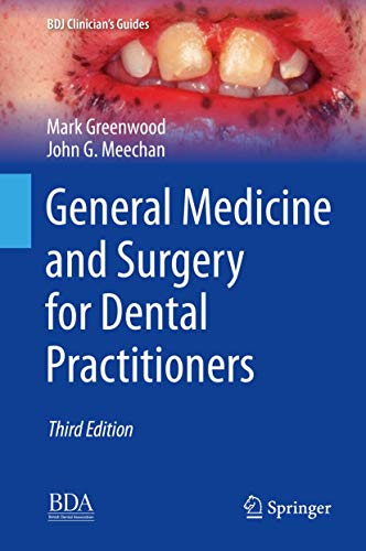 General Medicine and Surgery for Dental Practitioners (BDJ Clinician’s Guides) von Springer