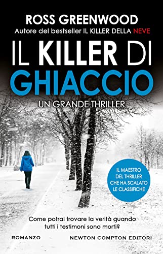 Il killer di ghiaccio (Nuova narrativa Newton) von Newton Compton Editori