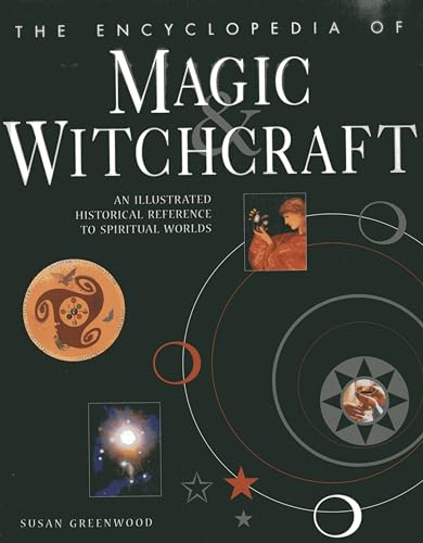 Encyclopedia of Magic & Witchcraft: An Illustrated Historical Reference to Spiritual Worlds von Hermes House Press