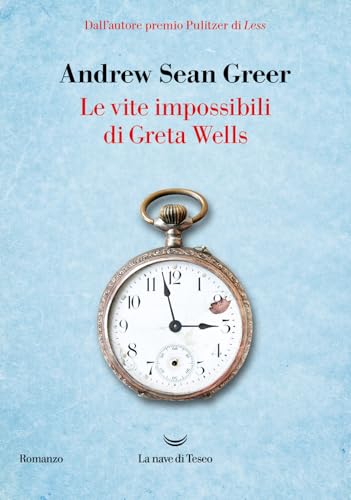 Le vite impossibili di Greta Wells (I grandi delfini) von La nave di Teseo