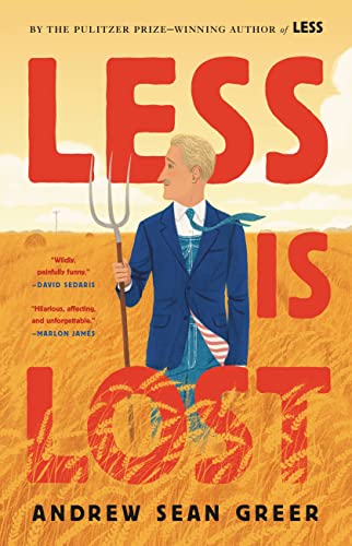 Less Is Lost (The Arthur Less Books, 2) von Little, Brown and Company