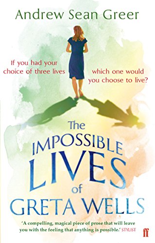 The Impossible Lives of Greta Wells von Faber & Faber