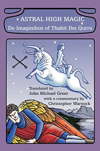 Astral High Magic: De Imaginibus of Thabit Ibn Qurra