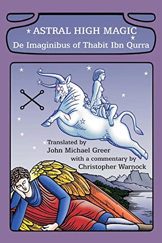 Astral High Magic: De Imaginibus of Thabit Ibn Qurra von Lulu
