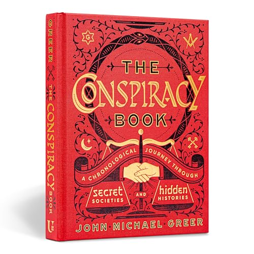 The Conspiracy Book: A Chronological Journey through Secret Societies and Hidden Histories (Union Square & Co. Chronologies)