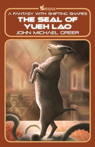 The Seal of Yueh Lao: A Fantasy with Shifting Shapes (The Haliverse)
