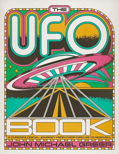 The UFO Book: A Chronological Journey from Crop Circles to Roswell von Union Square & Co.