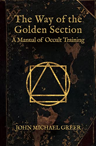The Way of the Golden Section: A Manual of Occult Training von Aeon Books