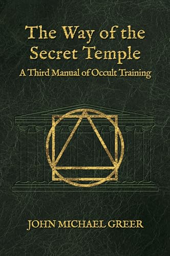 The Way of the Secret Temple: A Third Manual of Occult Training von Aeon Books