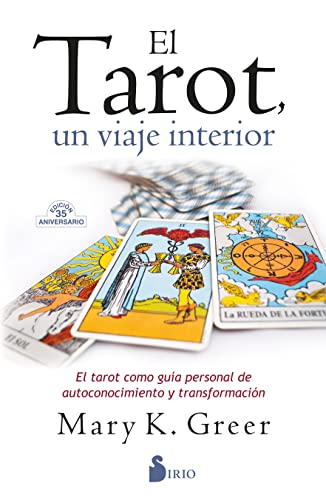 EL TAROT, UN VIAJE INTERIOR: El tarot como guia personal de autoconocimiento y transfromacion