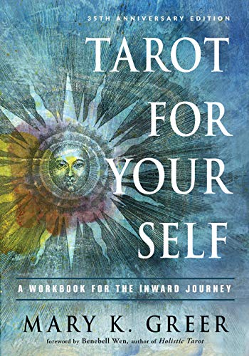 Tarot for Your Self: A Workbook for the Inward Journey; 35th Anniversary Edition