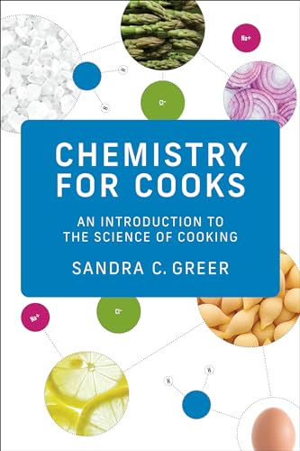Chemistry for Cooks: An Introduction to the Science of Cooking von MIT Press