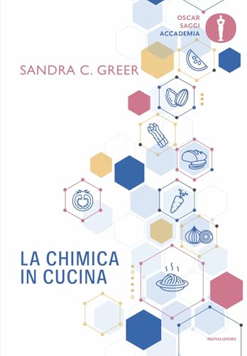 La chimica in cucina (Oscar saggi. Accademia) von Mondadori