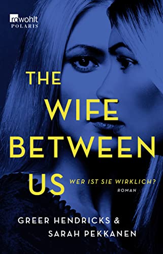 The Wife Between Us: Wer ist sie wirklich? von Rowohlt