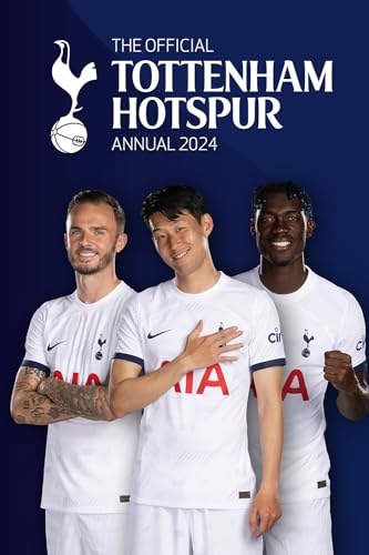 The Official Tottenham Hotspur Annual 2024 von Grange Communications Ltd
