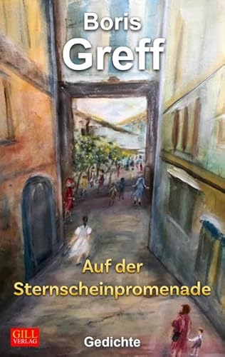 Auf der Sternscheinpromenade: Gedichte (Gill-Lyrik) von Gill-Verlag