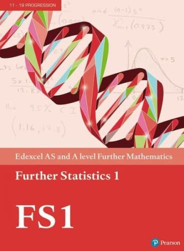 Edexcel AS and A level Further Mathematics Further Statistics 1 Textbook + e-book, m. 1 Beilage, m. 1 Online-Zugang (A level Maths and Further Maths 2017)