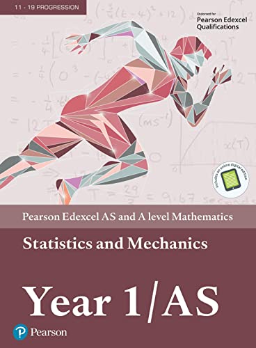 Edexcel AS and A level Mathematics Statistics & Mechanics Year 1/AS Textbook + e-book, m. 1 Beilage, m. 1 Online-Zugang; .: Textbook + e-book. Mit Online-Zugang (A level Maths and Further Maths 2017)
