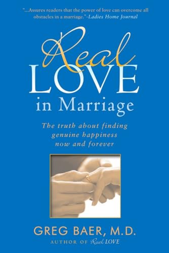 Real Love in Marriage: The Truth About Finding Genuine Happiness Now and Forever von Avery